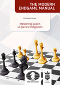 Endgame Manual : Mastering Queen vs Pieces Endgames