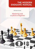 Endgame Manual : Mastering Rook vs Pieces Endgames