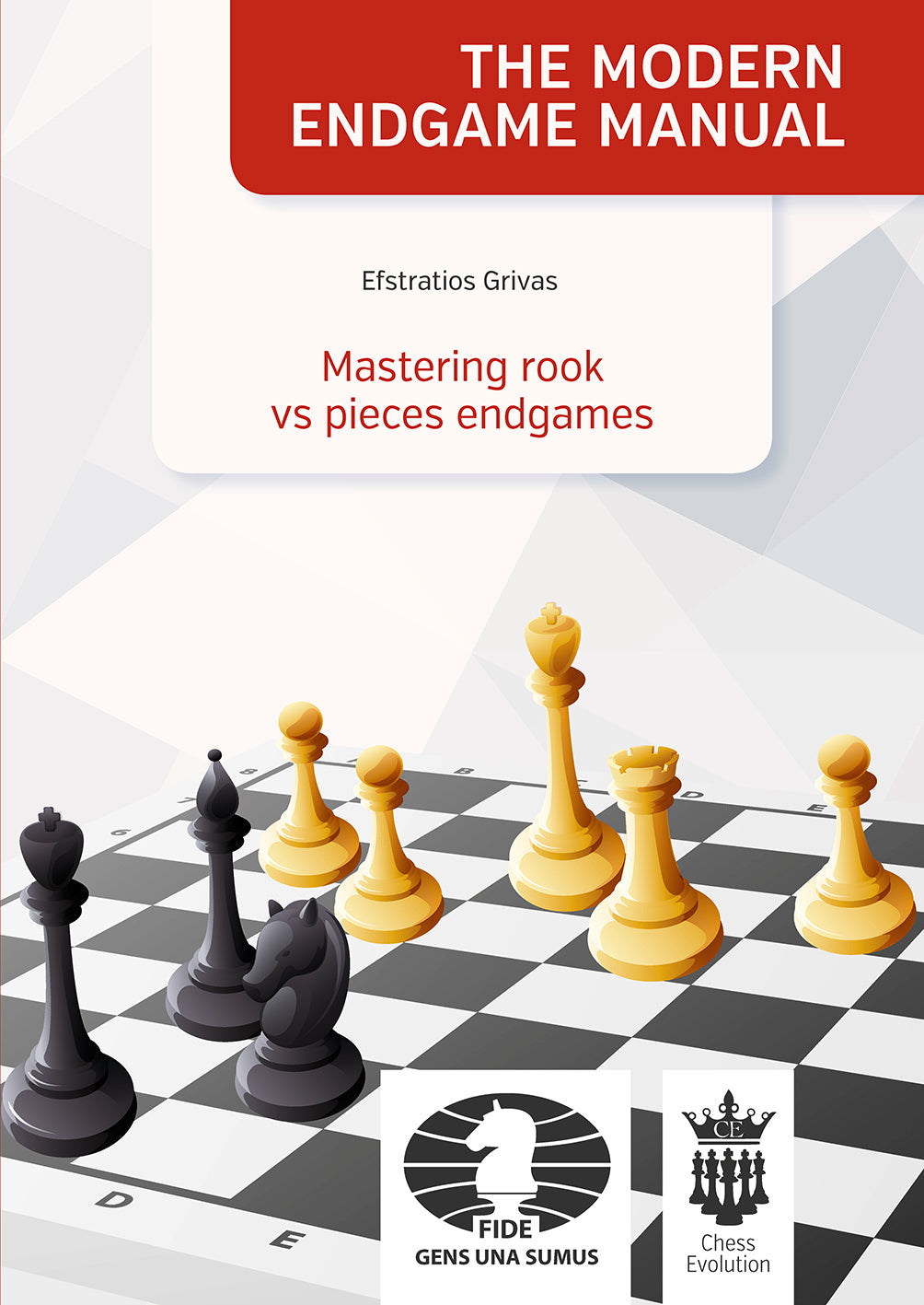 Endgame Manual : Mastering Rook vs Pieces Endgames