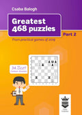 Greatest 468 Puzzles-by GM Csaba Balogh