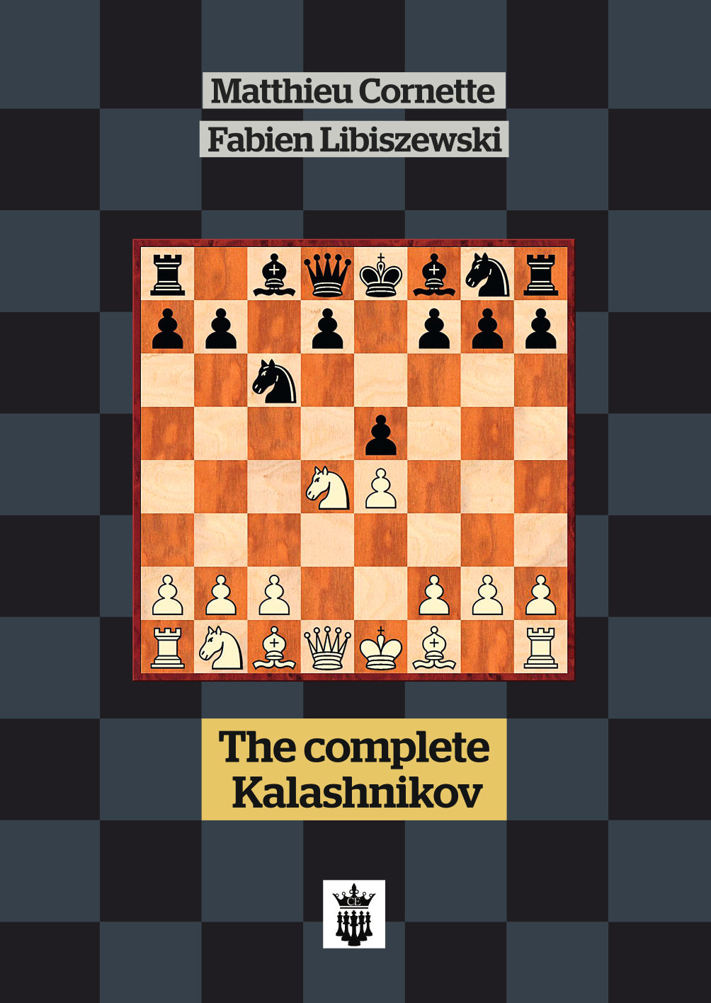 The Complete Kalashnikov by GM Cornette and GM Libiszewski